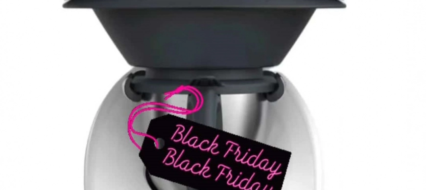 ¡ APROVECHA EL BLACK FRIDAY THERMOMIX¡