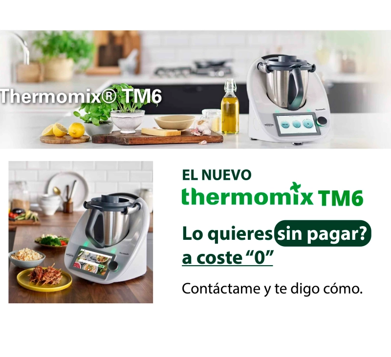 ¿QUIERES CONSEGUIR TU THERMOMIX TM6 SIN PAGAR?