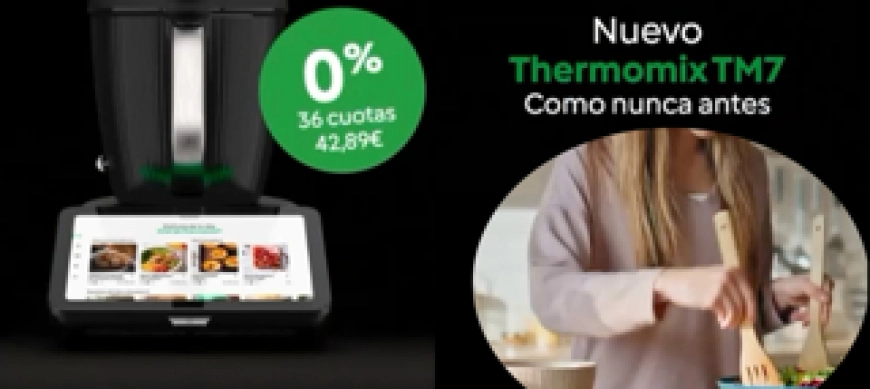 Comprar Thermomix® TM7 0% Interés Tiempo limitado