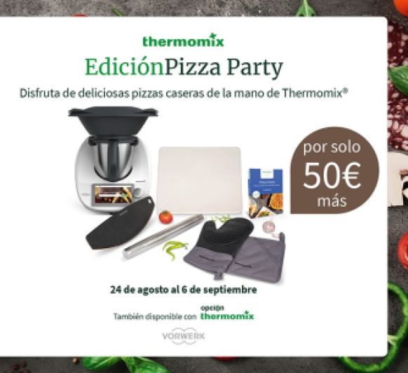 Nueva edición Thermomix® :''Pizza Party''